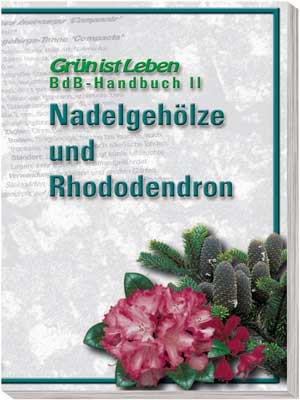 BdB-Handbuch &#039;&#039;Nadelgehölze und Rhododendron&#039;&#039;