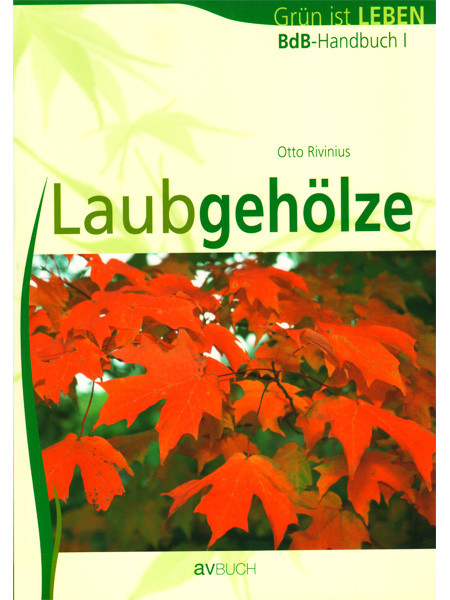 BdB-Handbuch &#039;&#039;Laubgehölze&#039;&#039;